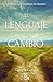 El Lenguaje del Cambio: Palabras que moldean tu destino (Spanish Edition)