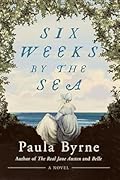 Six Weeks by the Sea