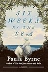 Six Weeks by the Sea
