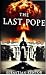 The Last Pope by Sebastian Kentor
