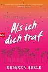 Als ich dich traf by Rebecca Serle