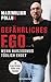 Gefährliches Ego by Maximilian Pollux