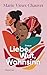 Liebe Wut Wahnsinn: Roman. Übersetzt von Claudia Steinitz, mit einem Nachwort von Kaiama L. Glover, aktualisiert und kommentiert von Nathalie Lemmens (German Edition)
