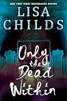 Only the Dead Within