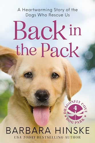 Back in the Pack: A Heartwarming Story of the Dogs who Rescue Us (Kindle Edition)