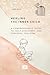 Healing the Inner Child by Carol White