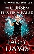 The Curse of Destiny Falls: Paranormal Romantic Suspense