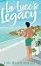 La Luce's Legacy: Inheritance of Seduction, Secrets, and Scandal