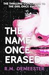 The Name Once Erased by R.M. Demeester