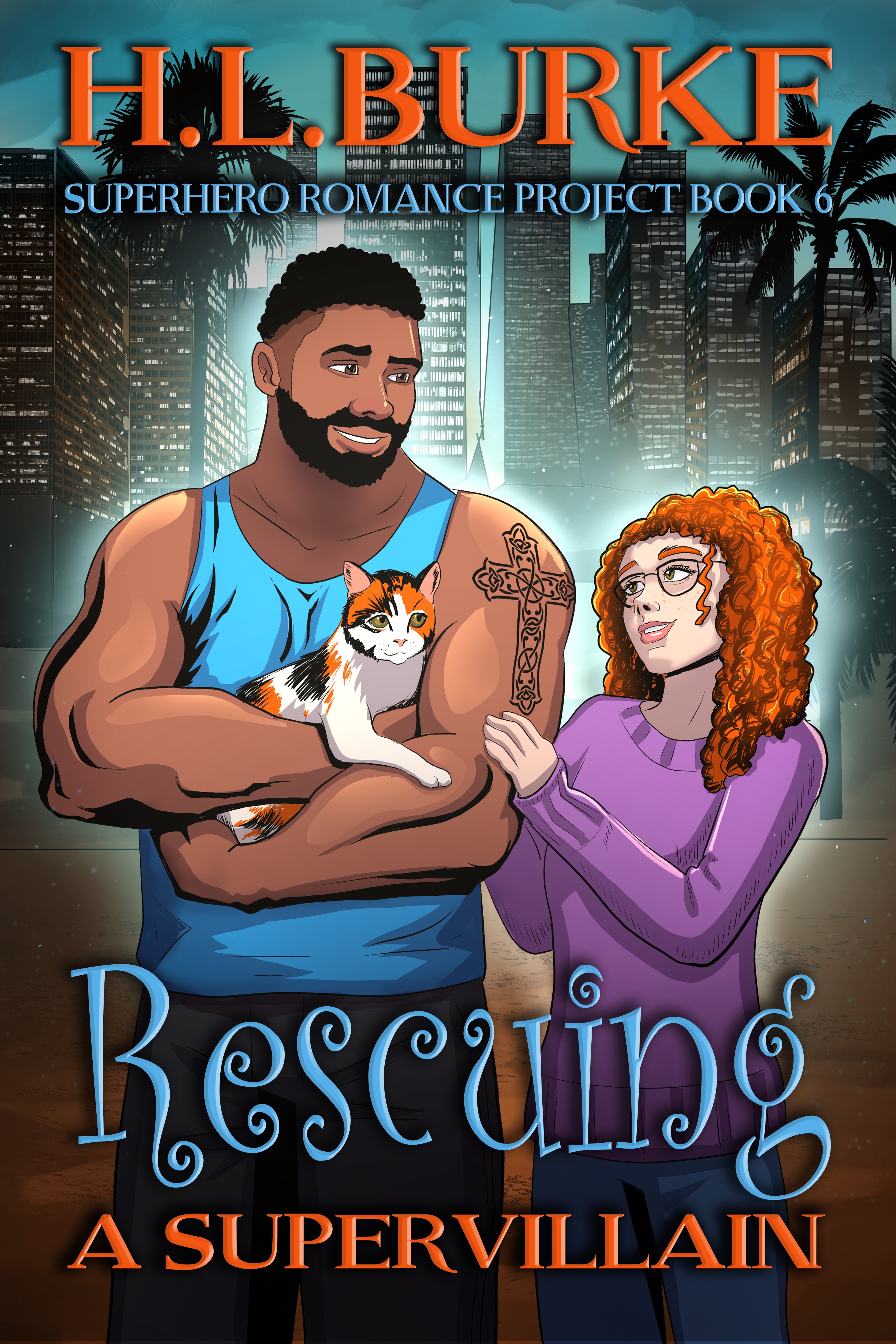 Rescuing a Supervillain (Supervillain Romance Project, #6)