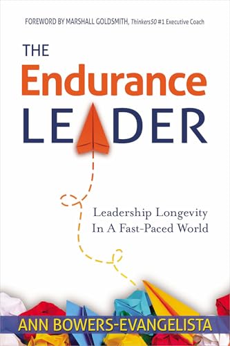 The Endurance Leader: Leadership Longevity In A Fast-Paced World (Kindle Edition)