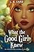 What the Good Girl Knew