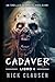 Cadáver 4: Un Thriller de Zombis (Spanish Edition)