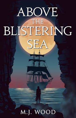 Above the Blistering Sea (The Flaring Moon #2)