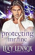 Protecting Mr. Fine (The Billionaire Brotherhood, #4) 