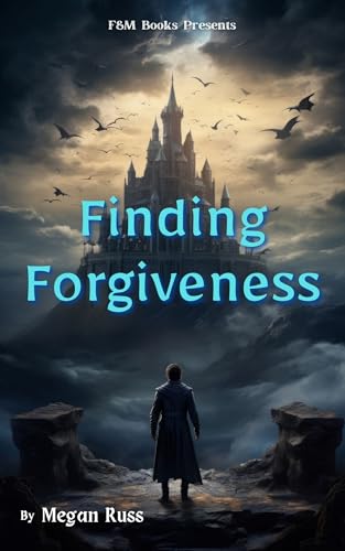 Finding Forgiveness (Kindle Edition)