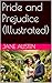 Pride and Prejudice (Illustrated)