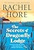 The Secrets of Dragonfly Lodge by Rachel Hore