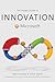 The Insider's Guide to Innovation at Microsoft