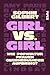 Girl vs. Girl by Sophie Gilbert