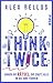 Think Twice: Knack die Rätsel, die (fast) alle in die Irre führen | Für alle Murdle-Fans (German Edition)