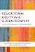 Educational Equity in a Global Context: Cases and Conversations in Educational Ethics