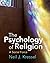 The Psychology of Religion by Neil J. Kressel