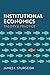 Institutional Economics: Theory and Practice