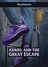 Adriel and the Great Escape (The Adriel Series Book 2) Adriel and the Great Escape (The Adriel Series Book 2)