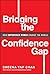 Bridging the Confidence Gap by Sheena Yap Chan
