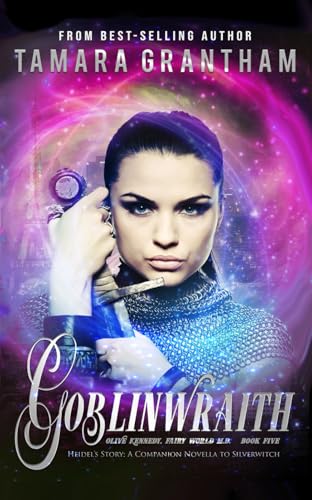 Goblinwraith: An Urban Fantasy Fairy Tale (Fairy World MD)