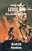 Level up - It's an RPG world Book 10 : Factions: An Earth Apocalypse System Integration LitRPG Adventure novel