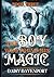 THE BOY WHO FOUND HIS MAGIC by Daisy Davenport
