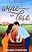 Wine or Lose (Love on the V...