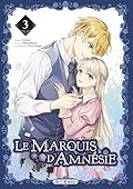 Le Marquis d'Amnésie T03