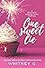 One Sweet Lie by Whitney G. One Sweet Lie by Whitney G.