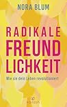 Radikale Freundli...