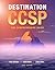 Destination CCSP: The Comprehensive Guide