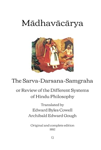 The Sarva-Darsana-Samgraha: or Review of the Different Systems of Hindu Philosophy | Original and complete edition (1882)