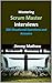Mastering Scrum Master Interviews: 200 Situational Questions and Answers: Practical Insights and Expert Answers for Tackling Scrum Master Role Interviews