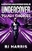 Undercover Tough Choices by BJ Harris