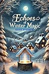 Echoes of Winter ...