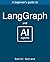 LangGraph : Managing AI Age...