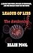 LEAGUE OF LIES: The Awakening