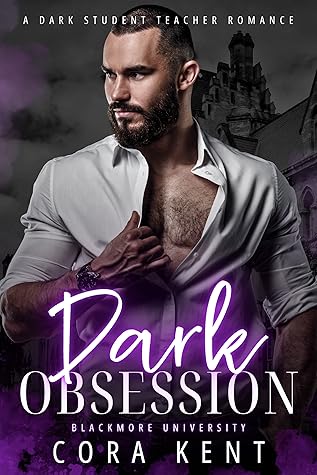 Dark Obsession (Blackmore University, #2)