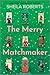 The Merry Matchmaker