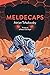 Meldecaps