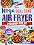 New Ninja Dual Zone Air Fryer Cookbook for UK by Amy Porter