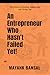 An Entrepreneur Who Hasn’t Failed Yet! by Mayank Bansal