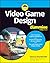 Video Game Design For Dummies by Alexia Mandeville